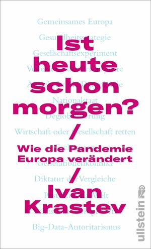 Ist heute schon morgen? - Wie die Pandemie Europa verändert by Ivan Krastev