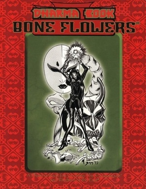 Dharma Book: Bone Flowers by Melissa Uran, Kraig Blackwelder