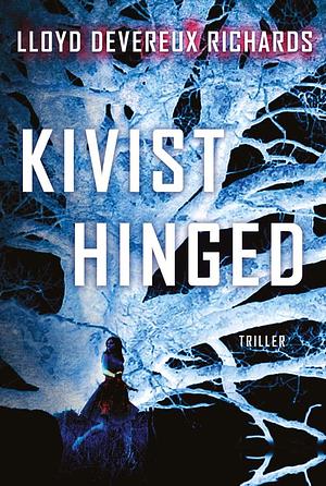 Kivist hinged by Lloyd Devereux Richards