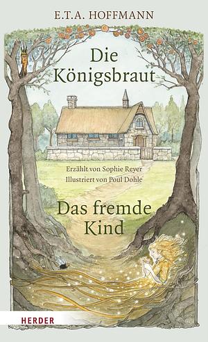 Die Königsbraut by Sophie Reyer