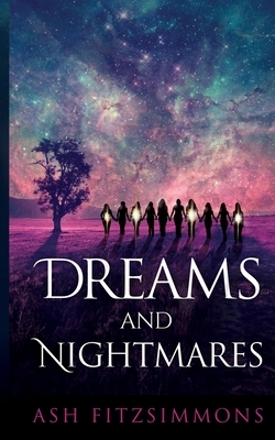 Dreams and Nightmares: Stranger Magics, Book Six by Ash Fitzsimmons