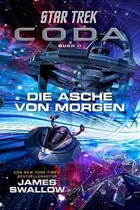 Star Trek - Coda: Die Asche von morgen by Katrin Aust, James Swallow