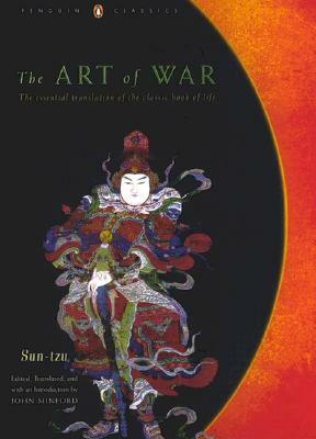 The Art of War: The Essential Translation of the Classic Book of Life (Penguin Classics Deluxe Edition) by Sun Tzu