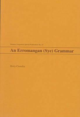 An Erromangan (Sye) Grammar by Terry Crowley