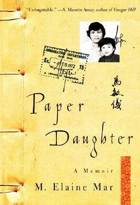 Paper Daughter: A Memoir by M. Elaine Mar