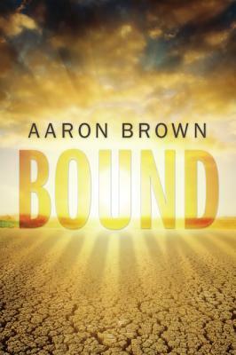 Bound by Aaron Brown