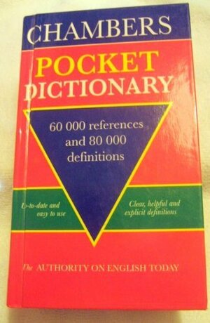 Chambers Pocket English Dictionary by Catherine M. Schwarz