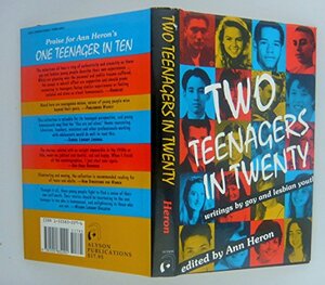 Two Teenagers In Twenty: Writings By Gay And Lesbian Youth by Ann Heron