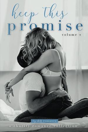 Keep This Promise: Volume 2 by Jovana Shirley
