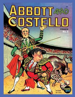 Abbott and Costello Comics #5 by St John Publishing Co