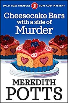 Cheesecake Bars with a Side of Murder by Meredith Potts