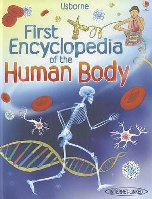 First Encyclopedia Of The Human Body by Fiona Chandler