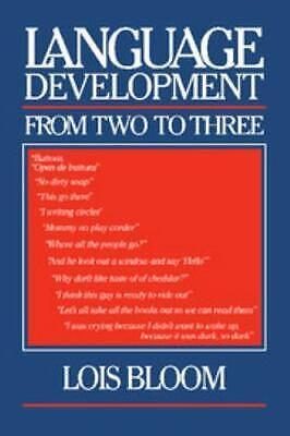 Language Development from Two to Three by Lois Bloom