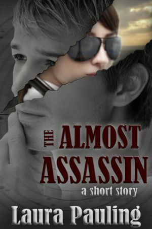 The Almost Assassin by Laura Pauling