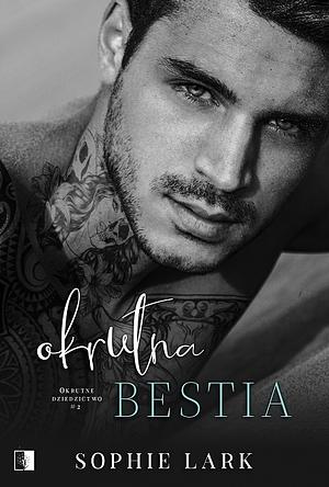 Okrutna bestia by Sophie Lark