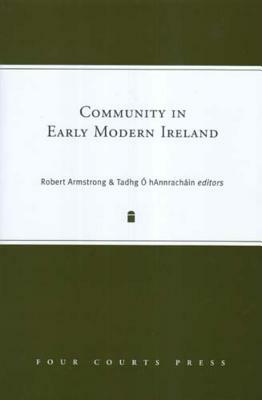 Community in Early Modern Ireland by 