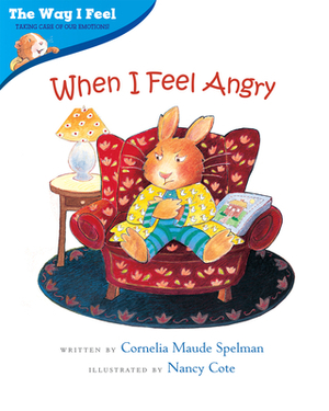 When I Feel Angry by Cornelia Maude Spelman