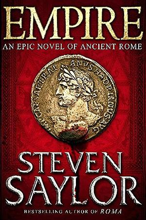 Empire: An Epic Novel of Ancient Rome by Steven Saylor