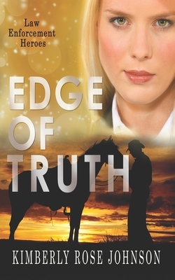 Edge Of Truth by Kimberly Rose Johnson