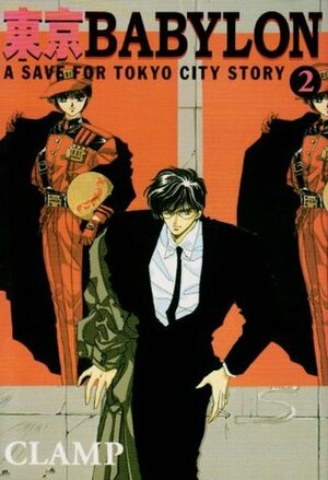 東京BABYLON - A save for Tokyo city story 2 by CLAMP