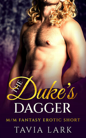 The Duke's Dagger by Tavia Lark