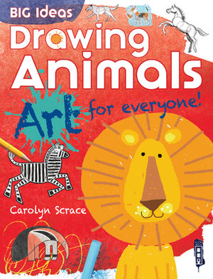 Drawing Animals by Carolyn Scrace