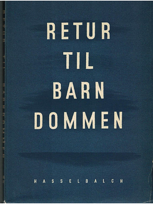 Retur til Barndommen by Jacob Paludan