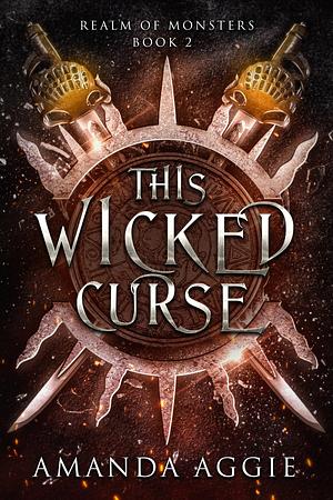 This Wicked Curse by Amanda Aggie