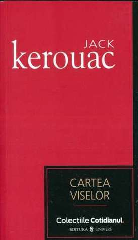 Cartea viselor by Jack Kerouac