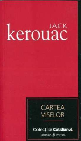 Cartea viselor by Jack Kerouac