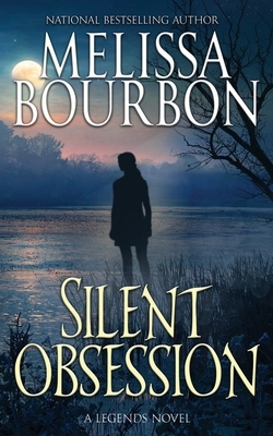 Silent Obsession by Melissa Bourbon