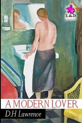 A Modern Lover by D.H. Lawrence