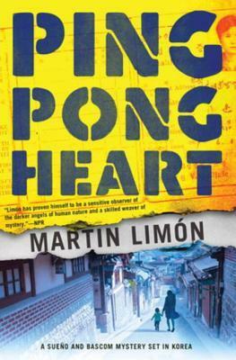 Ping-Pong Heart by Martin Limón
