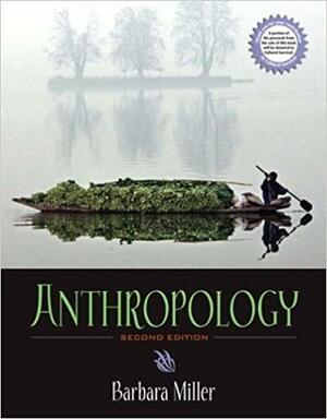 Anthropology by Barbara D. Miller