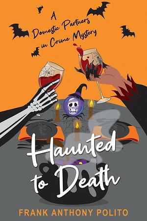 Haunted to Death by Frank Anthony Polito