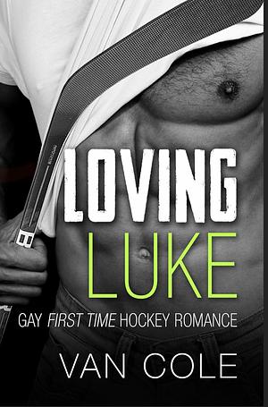 Loving Luke by Van Cole