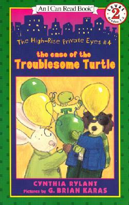 The Case of the Troublesome Turtle by Cynthia Rylant