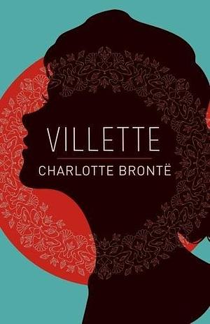 Villette by Charlotte Brontë