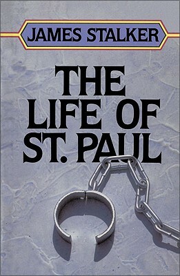 The Life of St. Paul by James Stalker