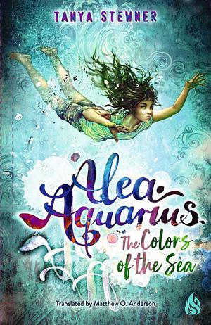 The Colors of the Sea by Tanya Stewner