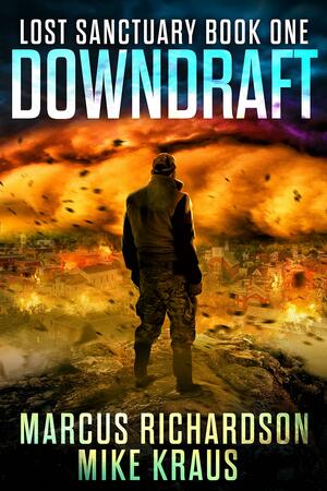 Downdraft by Marcus Richardson, Marcus Richardson, Mike Kraus