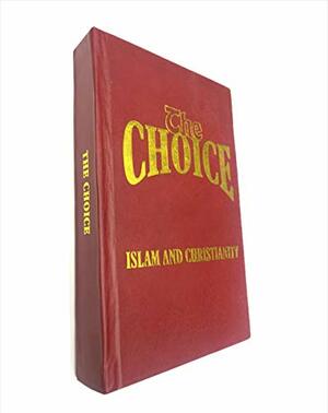 The Choice 2 Vols. ; Islam And Christianity by Ahmed Deedat