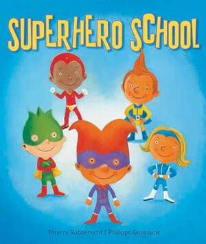 Superhero School by Thierry Robberecht