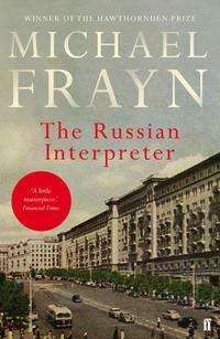 The Russian Interpreter by Michael Frayn