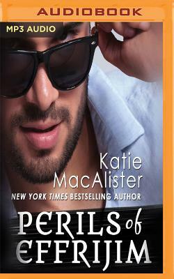 The Perils of Effrijim: And Other Stories by Katie MacAlister