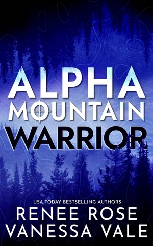 Alpha Mountain: Warrior by Renee Rose, Vanessa Vale