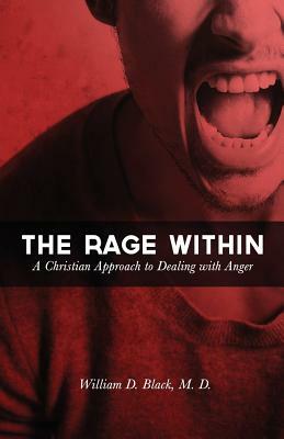 The Rage Within by William Black