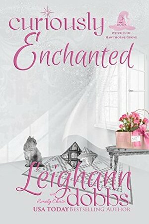 Curiously Enchanted by Emely Chase, Annie Dobbs, Leighann Dobbs