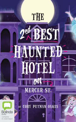 The 2nd Best Haunted Hotel on Mercer St. by Cory Putman Oakes