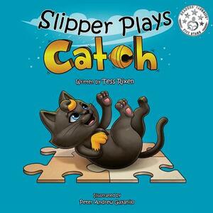 Slipper Plays Catch by Tess Rixen